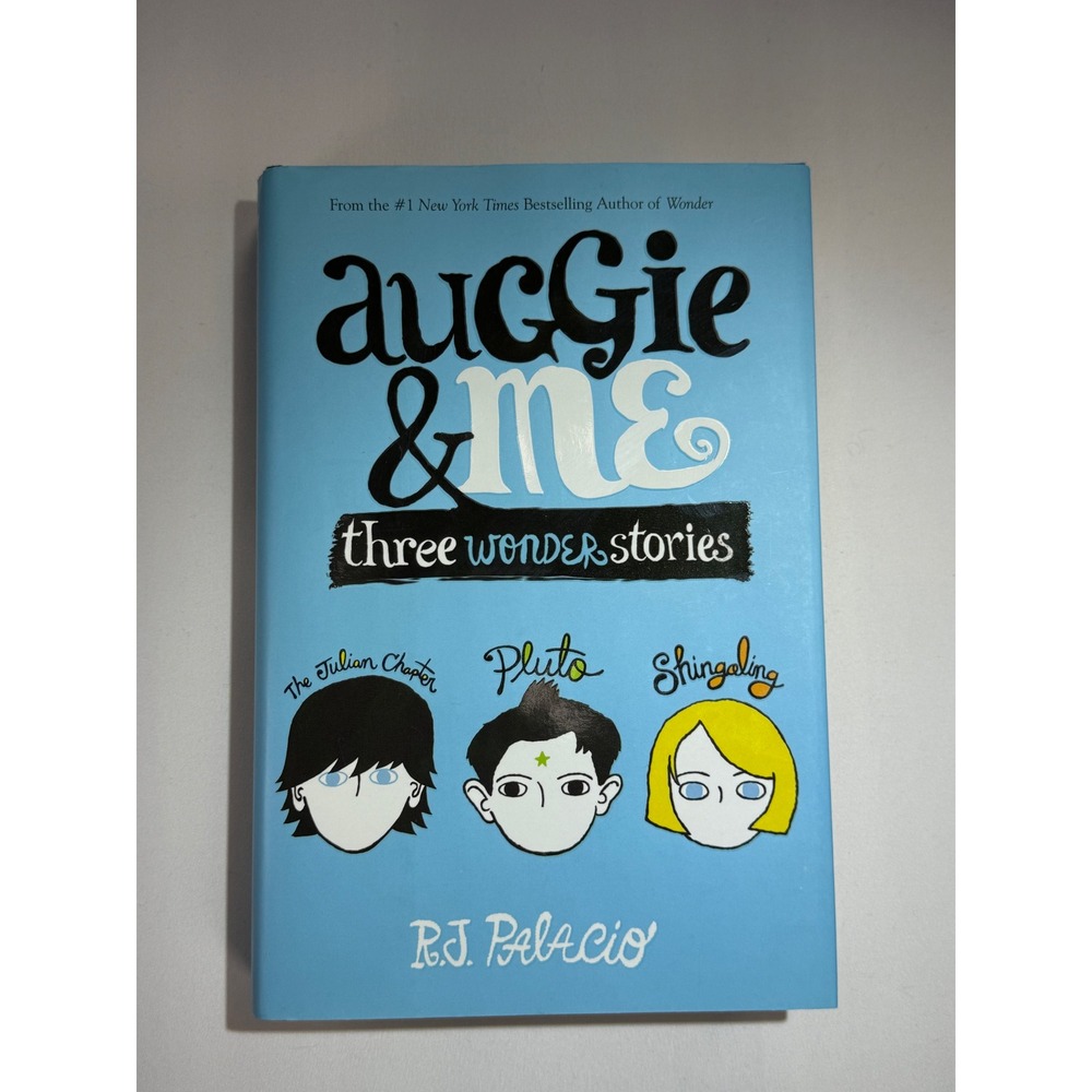 Auggie & Me Three Wonder Stories by R J Palacio Hardcover Book